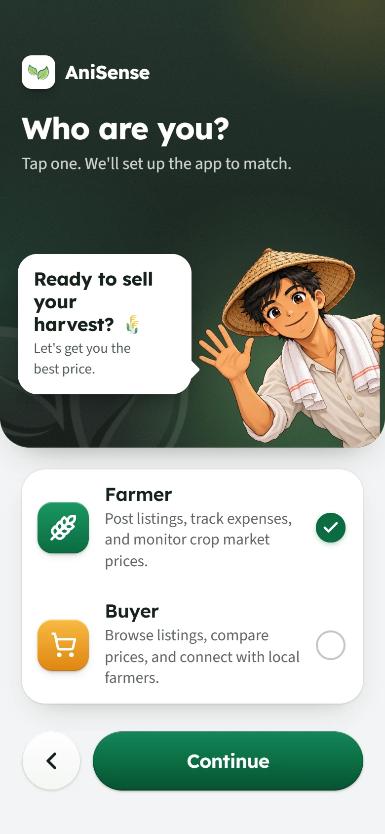 Who are you? with Farmer chosen: post listings, track expenses, and monitor crop market prices.